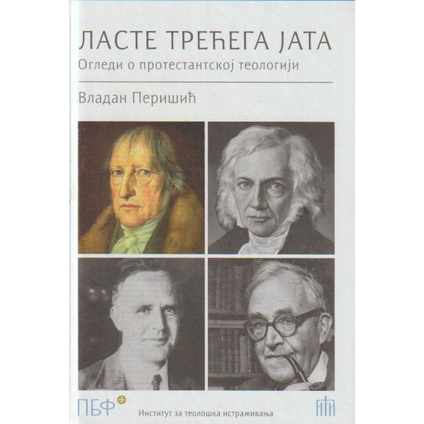 Laste trećeg jata: Ogledi o protestantskoj teologiji - Vladan Perišić